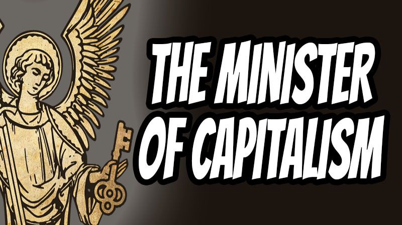 the minister ofc apitalism