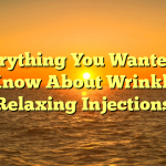 Everything You Wanted to Know About Wrinkle Relaxing Injections