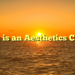 What is an Aesthetics Clinic?